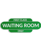 Antiqued First Class Waiting Room Wall Sign